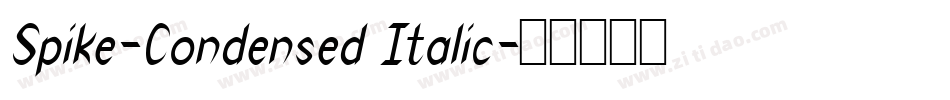 Spike-Condensed Italic字体转换